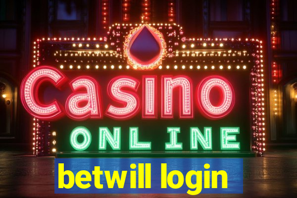 betwill login